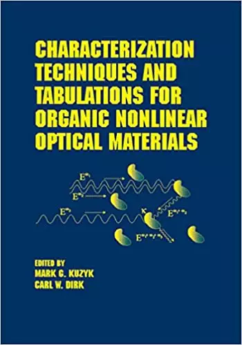 Characterization Techniques and Tabulations for Organic Nonlinear Optical Materials - eBook