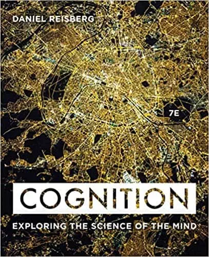 Cognition: Exploring the Science of the Mind (7th Edition) - eBook