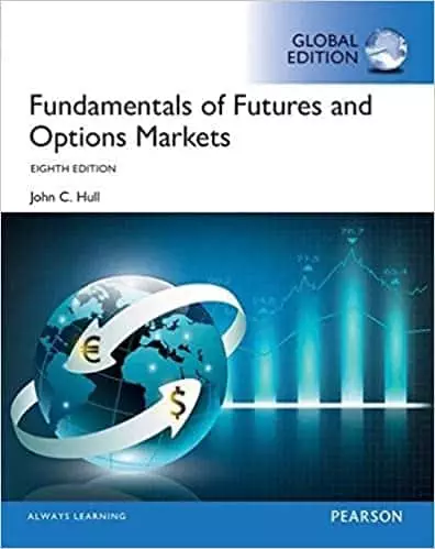 Fundamentals of Futures and Options Markets (8th Global Edition) - eBook