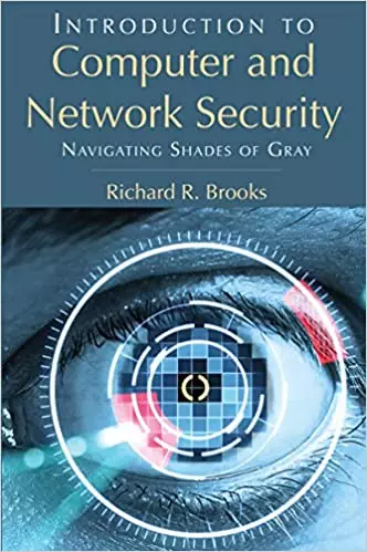 Introduction to Computer and Network Security: Navigating Shades of Gray - eBook