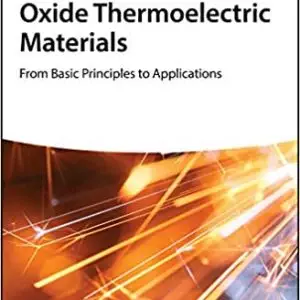 Oxide Thermoelectric Materials: from Basic Principles to Applications - eBook