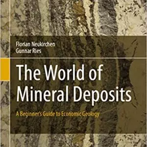 The World of Mineral Deposits: A Beginner's Guide to Economic Geology - eBook