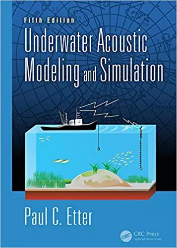 Underwater Acoustic Modeling and Simulation (5th Edition) - eBook