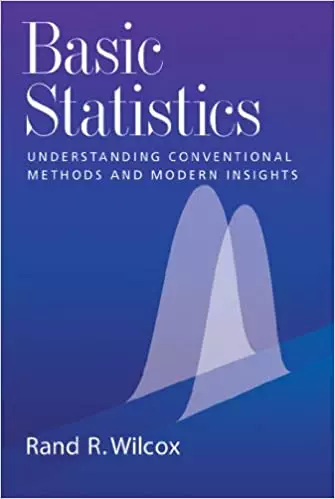 Basic Statistics: Understanding Conventional Methods and Modern Insights - eBook