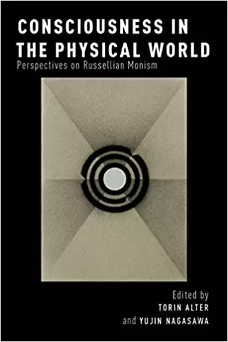 Consciousness in the Physical World: Perspectives on Russellian Monism - eBook