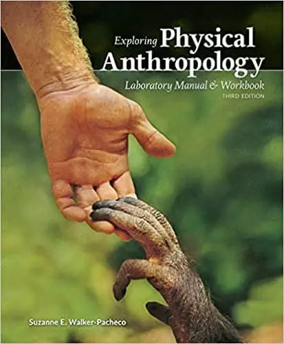 Exploring Physical Anthropology: A Lab Manual and Workbook (3rd Edition) - eBook