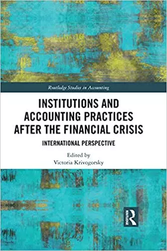 Institutions and Accounting Practices after the Financial Crisis: International Perspective - eBook