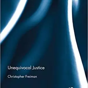 Unequivocal Justice (Political Philosophy for the Real World) - eBook