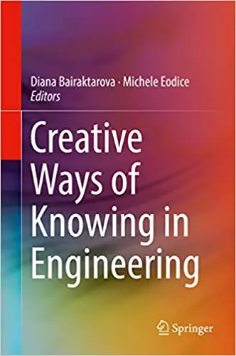 Creative Ways of Knowing in Engineering - eBook