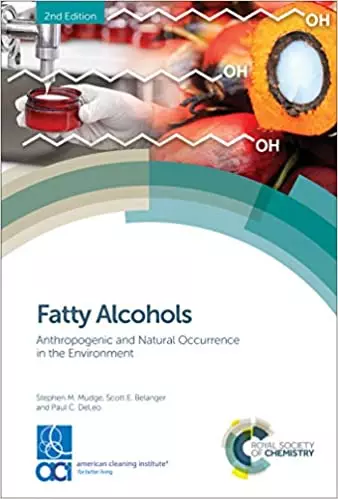 Fatty Alcohols: Anthropogenic and Natural Occurrence in the Environment (2nd Edition) - eBook