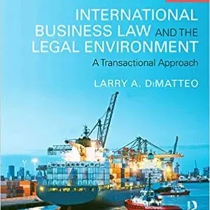 International Business Law and the Legal Environment: A Transactional Approach (3rd Edition) - eBook