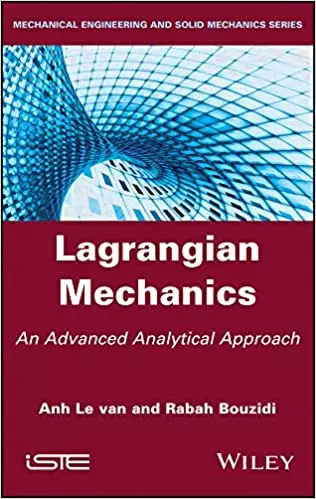 Lagrangian Mechanics: An Advanced Analytical Approach - eBook