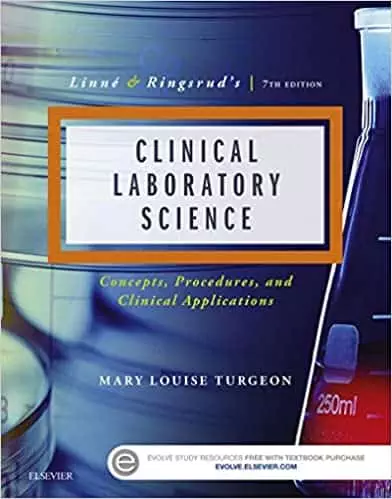 Linne & Ringsrud's Clinical Laboratory Science: The Basics and Routine Techniques (7th Edition) - eBook