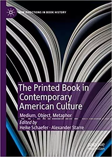 The Printed Book in Contemporary American Culture: Medium, Object, Metaphor - eBook