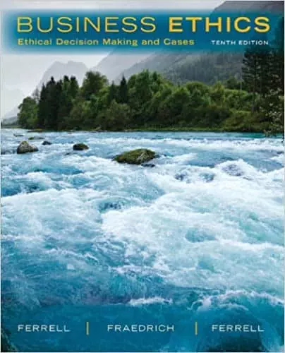 Business Ethics: Ethical Decision Making & Cases (10 Edition) - eBook