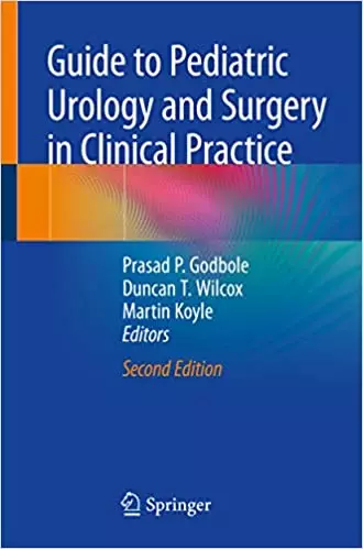 Guide to Pediatric Urology and Surgery in Clinical Practice (2nd Edition) - eBook