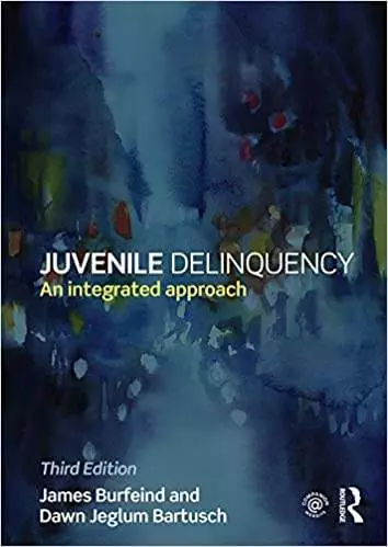 Juvenile Delinquency: An integrated approach (3rd Edition) - eBook