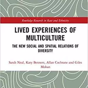 Lived Experiences of Multiculture: The New Social and Spatial Relations of Diversity - eBook