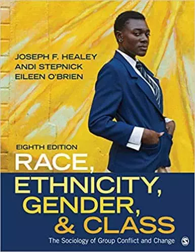 Race, Ethnicity, Gender, and Class: The Sociology of Group Conflict and Change (8th Edition) - eBook