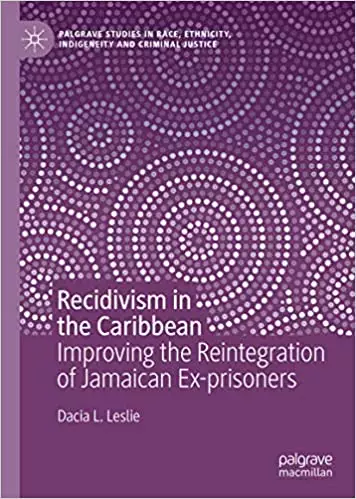 Recidivism in the Caribbean: Improving the Reintegration of Jamaican Ex-prisoners - eBook