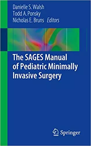 The SAGES Manual of Pediatric Minimally Invasive Surgery - eBook