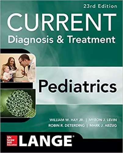 CURRENT Diagnosis and Treatment Pediatrics (23rd Edition) - eBook