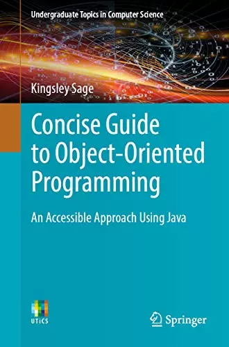 Concise Guide to Object-Oriented Programming: An Accessible Approach Using Java - eBook