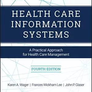 Health Care Information Systems: A Practical Approach for Health Care Management (4th Edition) - eBook