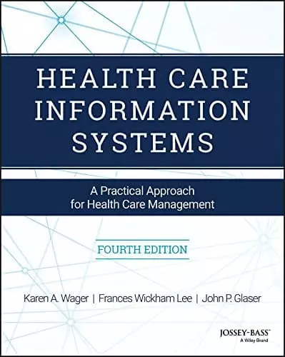 Health Care Information Systems: A Practical Approach for Health Care Management (4th Edition) - eBook