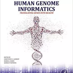 Human Genome Informatics: Translating Genes into Health - eBook