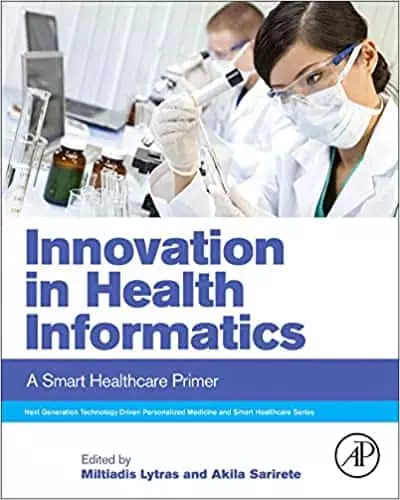 Innovation in Health Informatics: A Smart Healthcare Primer - eBook