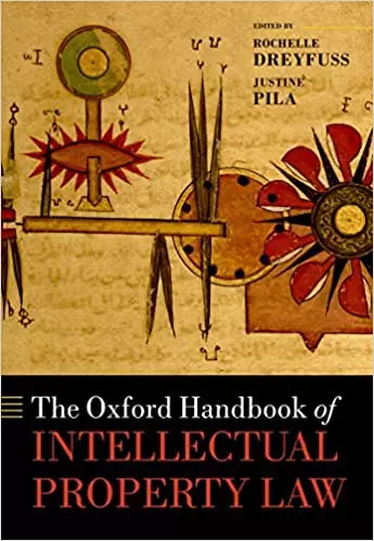 The Oxford Handbook of Intellectual Property Law - eBook