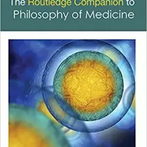 The Routledge Companion to Philosophy of Medicine - eBook