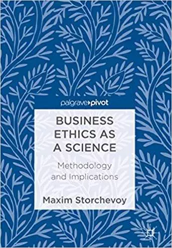 Business Ethics as a Science: Methodology and Implications - eBook