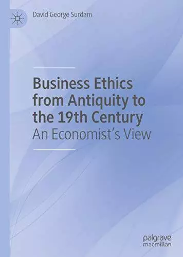 Business Ethics from Antiquity to the 19th Century: An Economist's View - eBook