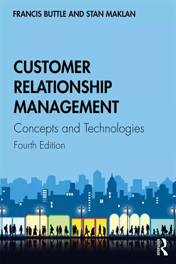 Customer Relationship Management: Concepts and Technologies (4th Edition) - eBook