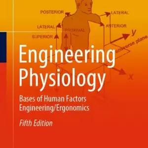 Engineering Physiology: Bases of Human Factors Engineering/ Ergonomics (5th Edition) - eBook