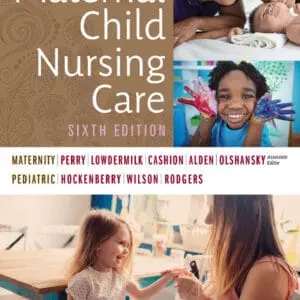 Maternal Child Nursing Care (6th Edition) - eBook