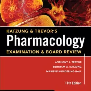 Katzung and Trevor's Pharmacology Examination and Board Review (11th Edition) - eBook