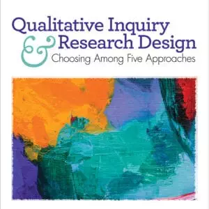 Qualitative Inquiry and Research Design: Choosing Among Five Approaches (4th Edition) - eBook