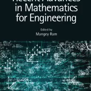 Recent Advances in Mathematics for Engineering (Mathematical Engineering, Manufacturing, and Management Sciences) - eBook