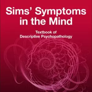 Sims' Symptoms in the Mind: Textbook of Descriptive Psychopathology (6th Edition) - eBook