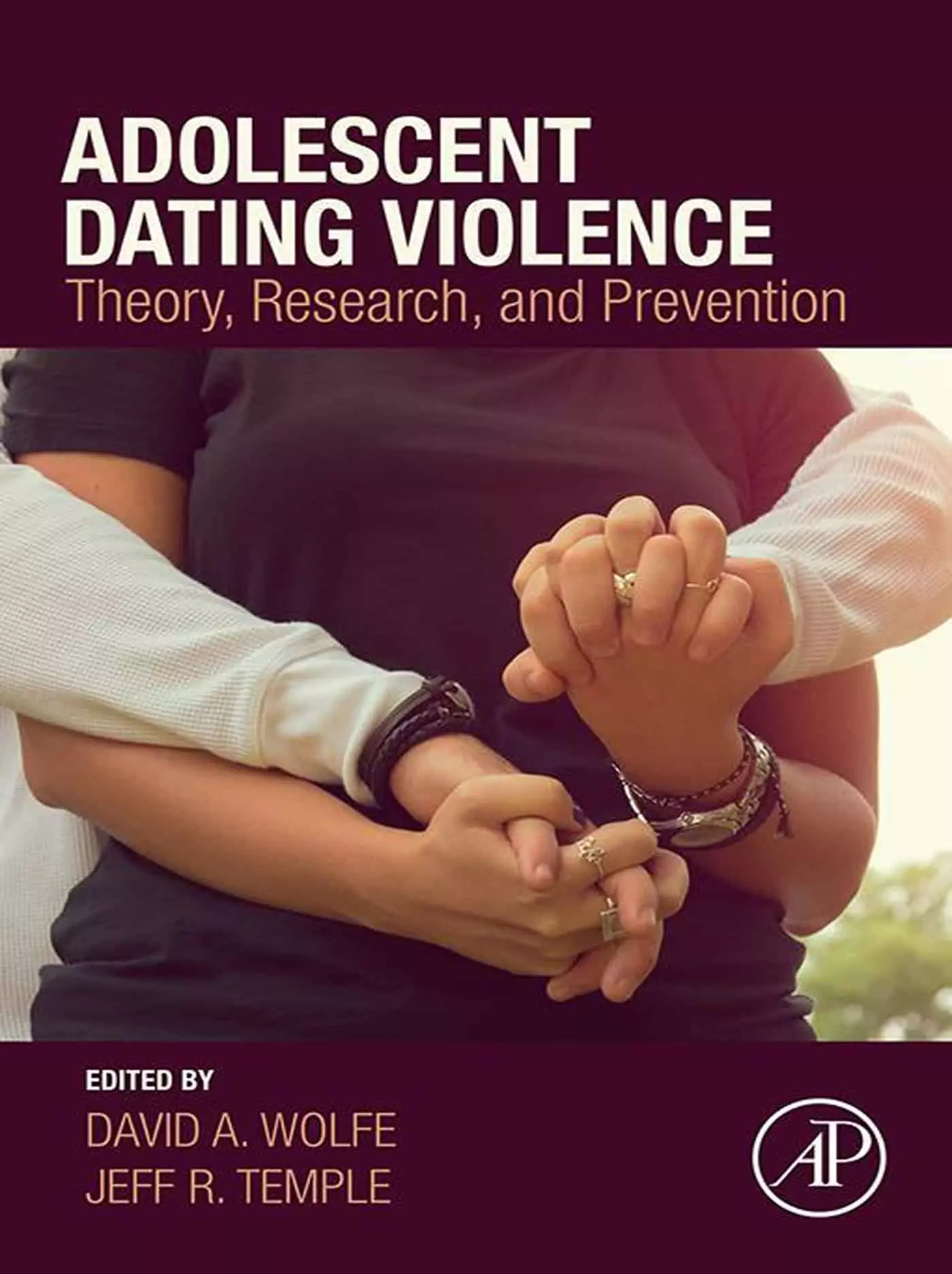 Adolescent Dating Violence: Theory, Research, and Prevention - eBook