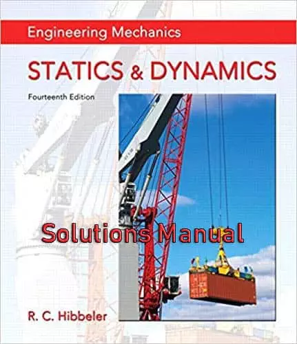 Engineering-Mechanics-Statics-Dynamics-14e-solutions