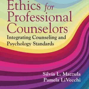 Ethics for Counselors: Integrating Counseling and Psychology Standards - eBook