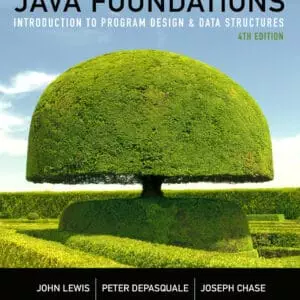 Java Foundations: Introduction to Program Design and Data Structures (4th Edition) - eBook