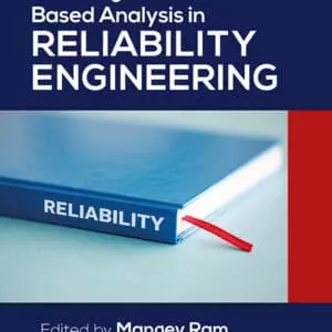 Modeling and Simulation Based Analysis in Reliability Engineering - eBook