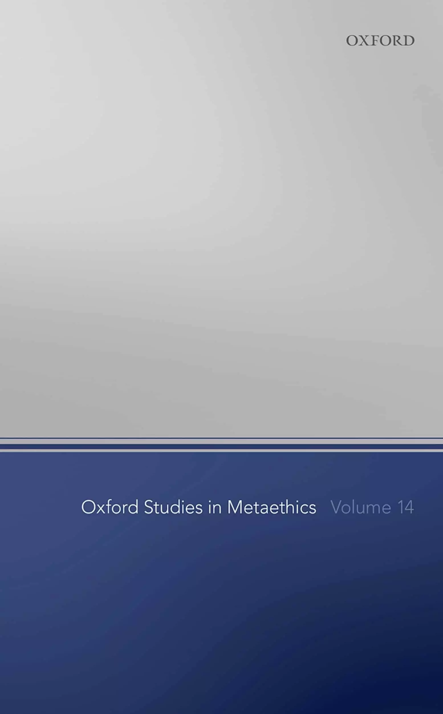 Oxford Studies in Metaethics Volume 14 - eBook