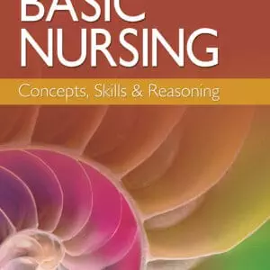 Basic Nursing Concepts, Skills & Reasoning - eBook