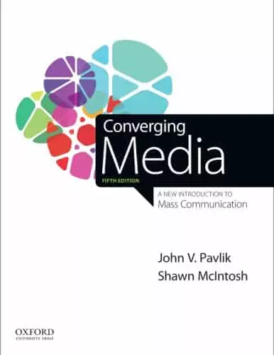 Converging Media: A New Introduction to Mass Communication (5th Edition) - eBook